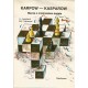 I.L.Awerbach M.E.Tajmanow " Karpow-Kasparow mecze o mistrzostwo świata 1984-1985" (K-1235)
